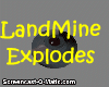 Landmine ~ Exploding
