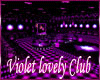 [x] Violet Lovely Club