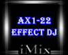 ᴹˣ Effect Dj AX