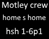 Motley crew home s home1