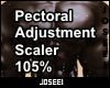 Pectoral Adj Scaler 105%