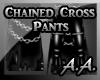 *AA* Chained Cross Pants
