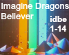ImagineDragons: Believer