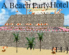 {CW}A Beach Party Hotel