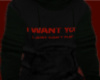 I Want You...