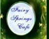 fairy springs cafe