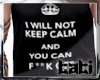 lTl Keep Calm F**k Off