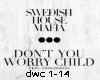 SHM:Dont You Worry Child