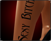 !S Sexy  Leg Tattoo