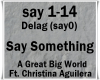 Say Something/Dubstep