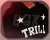 Trill "" Hoodie