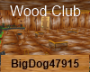 [BD] Wood Club