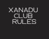 Xanadu Club Rules