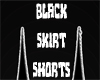 Black Shorts Skirt{D}
