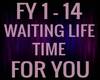 WAITING LIFETIME FOR YOU