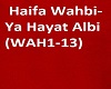 Haifa Wahbi-Ya Hayat Alb