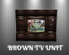 BROWN TV UNIT