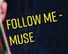 MUSE-Follow me+Guitard