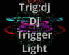 Dj Trigger Light
