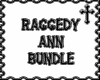 * Raggedy Ann Bundle