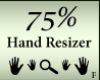 75% Hand Resizer