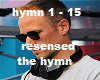 resensed  the hymn