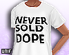 ░Never Sold Dope Tee
