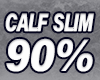 Calf Slim 90%