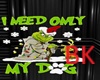 BK> Grinch And Dog