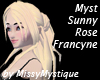 Myst Sunny Rose Francyn