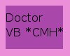 Doctor VB *CMH*