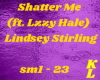 Shatter Me (ft Lzzy Hal)