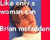 Brian Mcfadden-Woman can