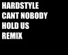 CANT HOLD US REMIXHSTYLE