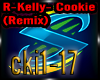 R Kelly- Cookie