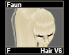 Faun Hair F V6
