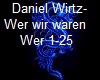 Daniel Wirtz-Wer wir war