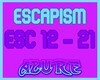Escapisim (Part Two)