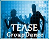 Tease GroupDance 6 spots