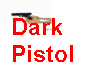 Dark Pistol