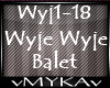 WYJE WYJE BALET