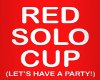 Red Solo Cup pt1