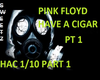 PINK FLOYD HAVE CIGAR