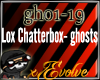 Lox Chatterbox- Ghosts