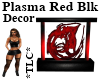 *TLC*Plasma RedBlk Decor