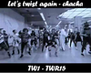 Let's twist again remix