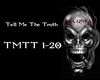 Tell Me The Truth