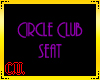 Round club seat
