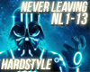 Hardstyle -Never Leaving
