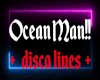 Ocean Man!! Disco Lines
